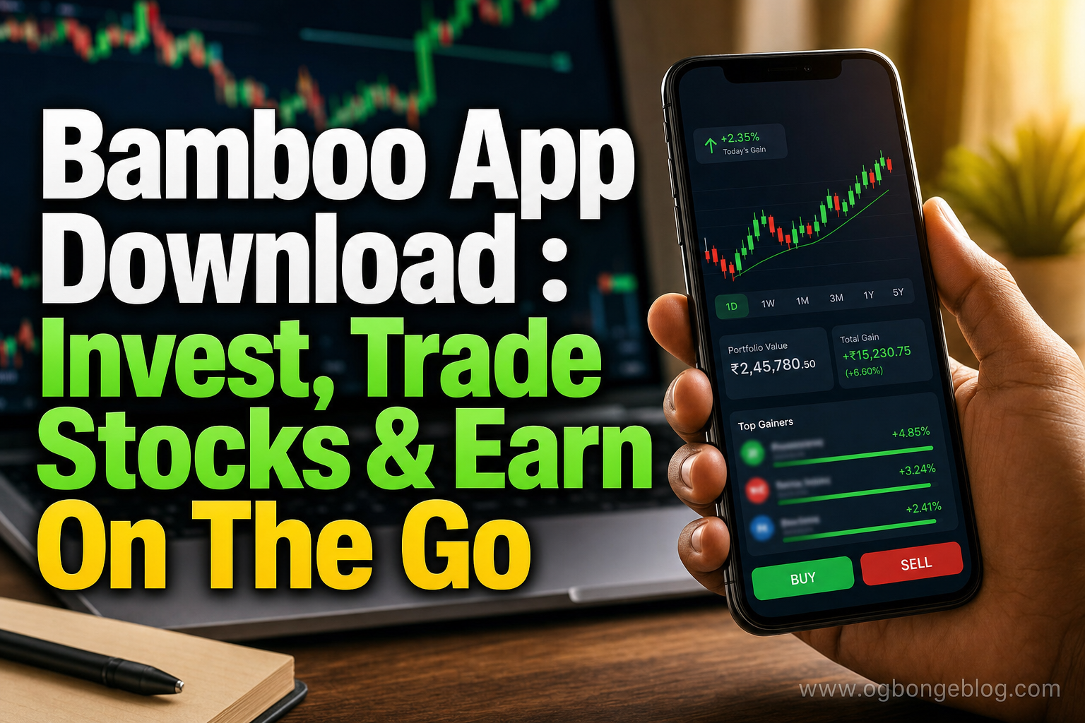 Bamboo App Download : Invest, Trade Stocks & Earn On The Go